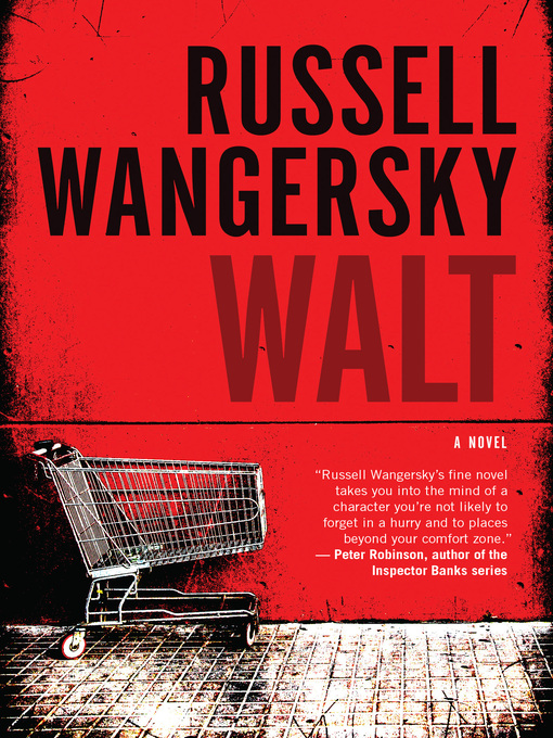 Title details for Walt by Russell Wangersky - Available